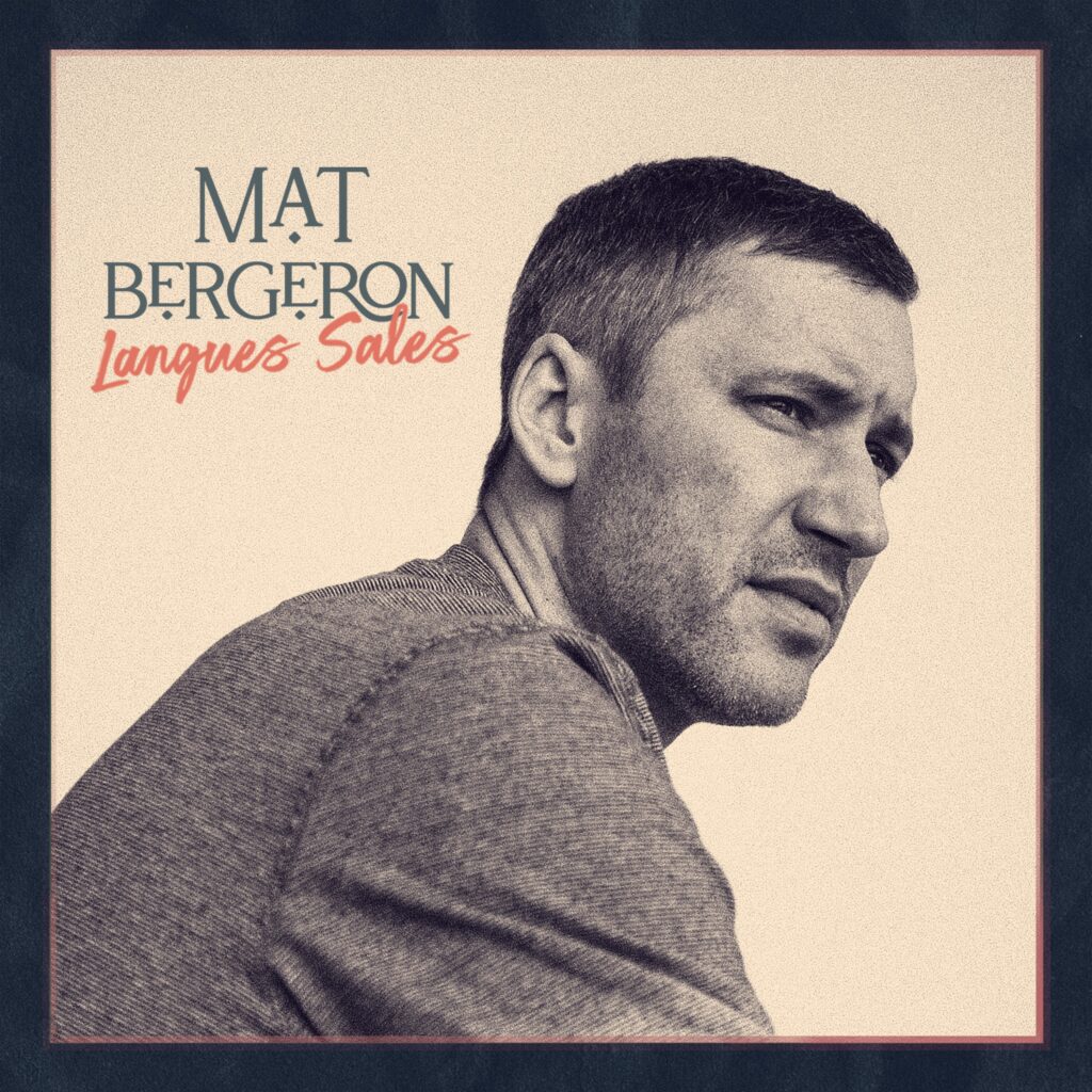 La pochette couverture de l'extrait radio « Langues Sales » de Mat Bergeron.